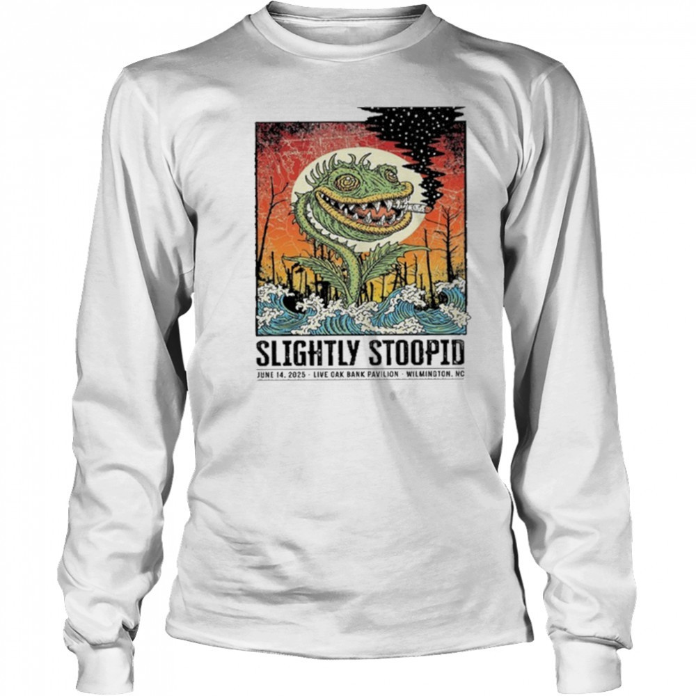 June 14 2025 Slightly Stoopid Wilmington NC Shirt Long Sleeved