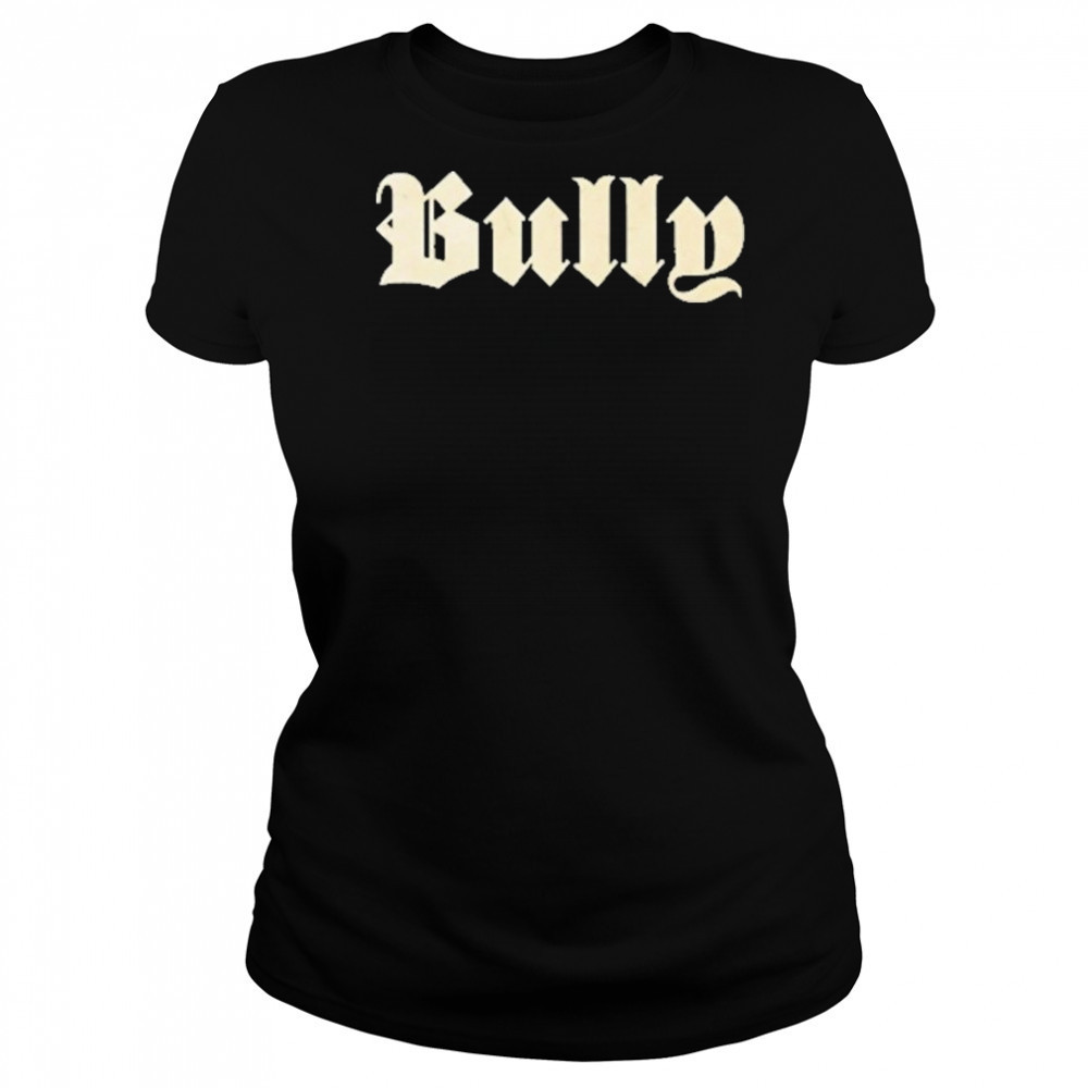 Kanye West Ye Bully Shirt Women's T-shirt