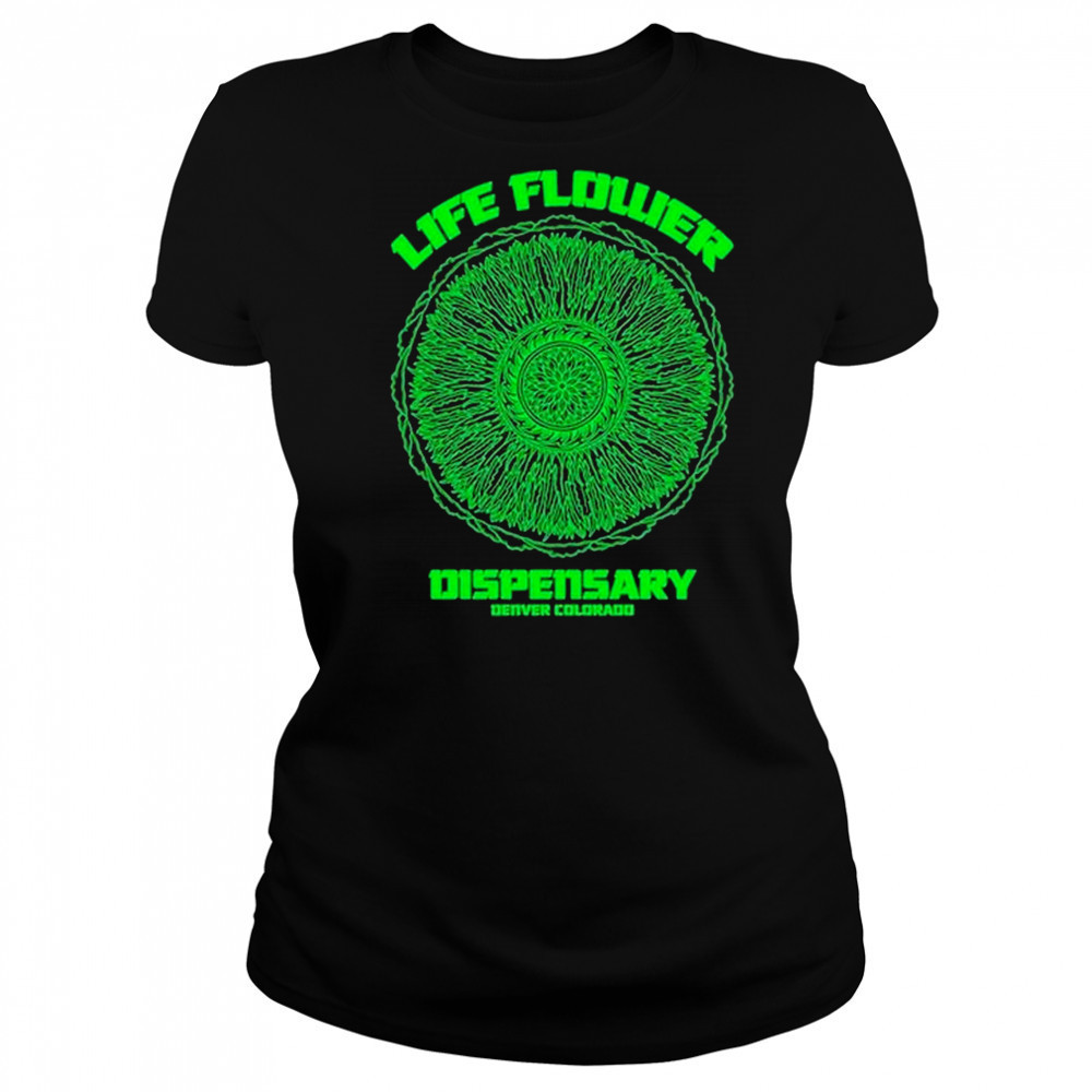 Life Flower Dispensary Denver Colorado T-shirt Women's T-shirt