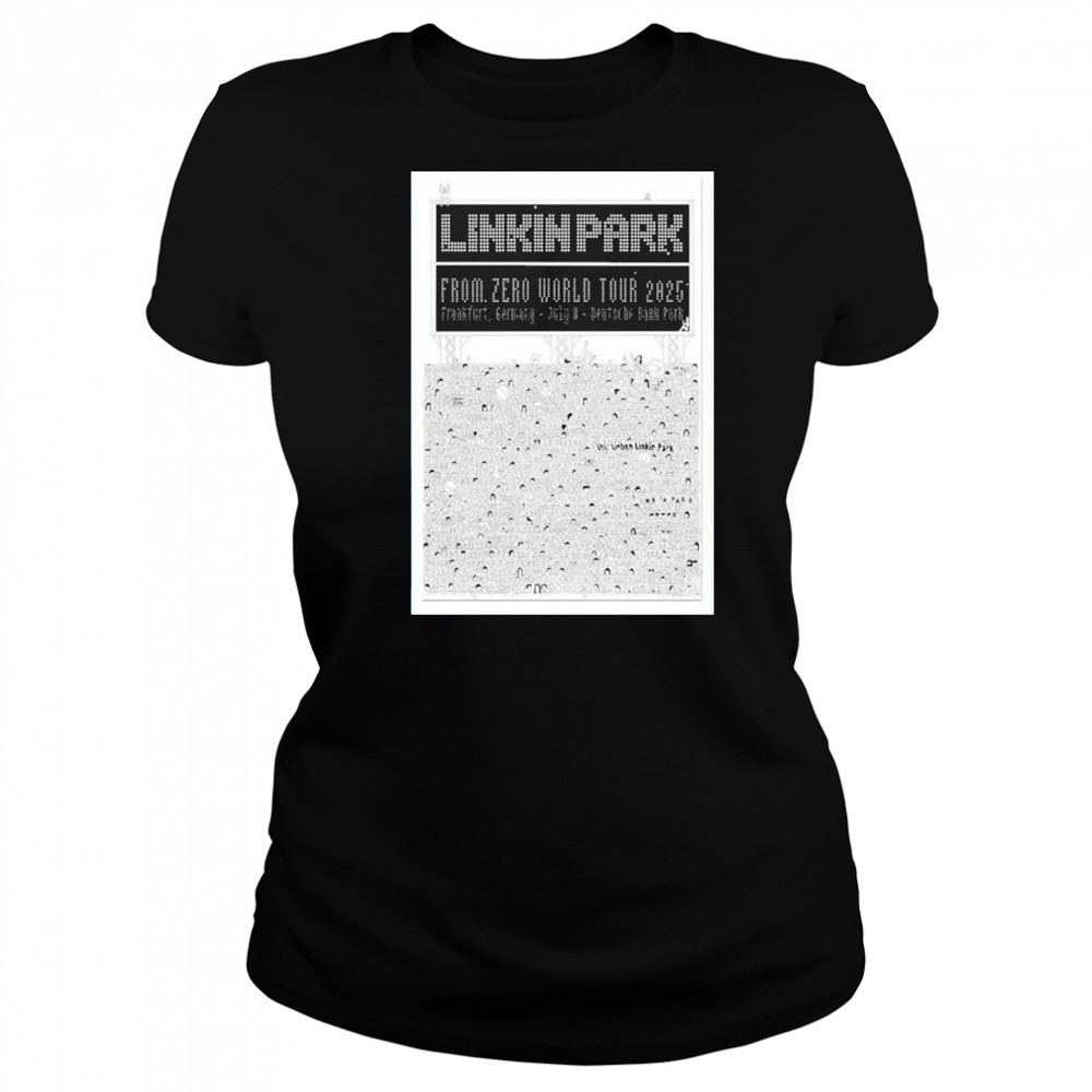 Linkin Park From Zero World Tour At Frankfurt Germany On July 8 2025 shirt Women's T-shirt