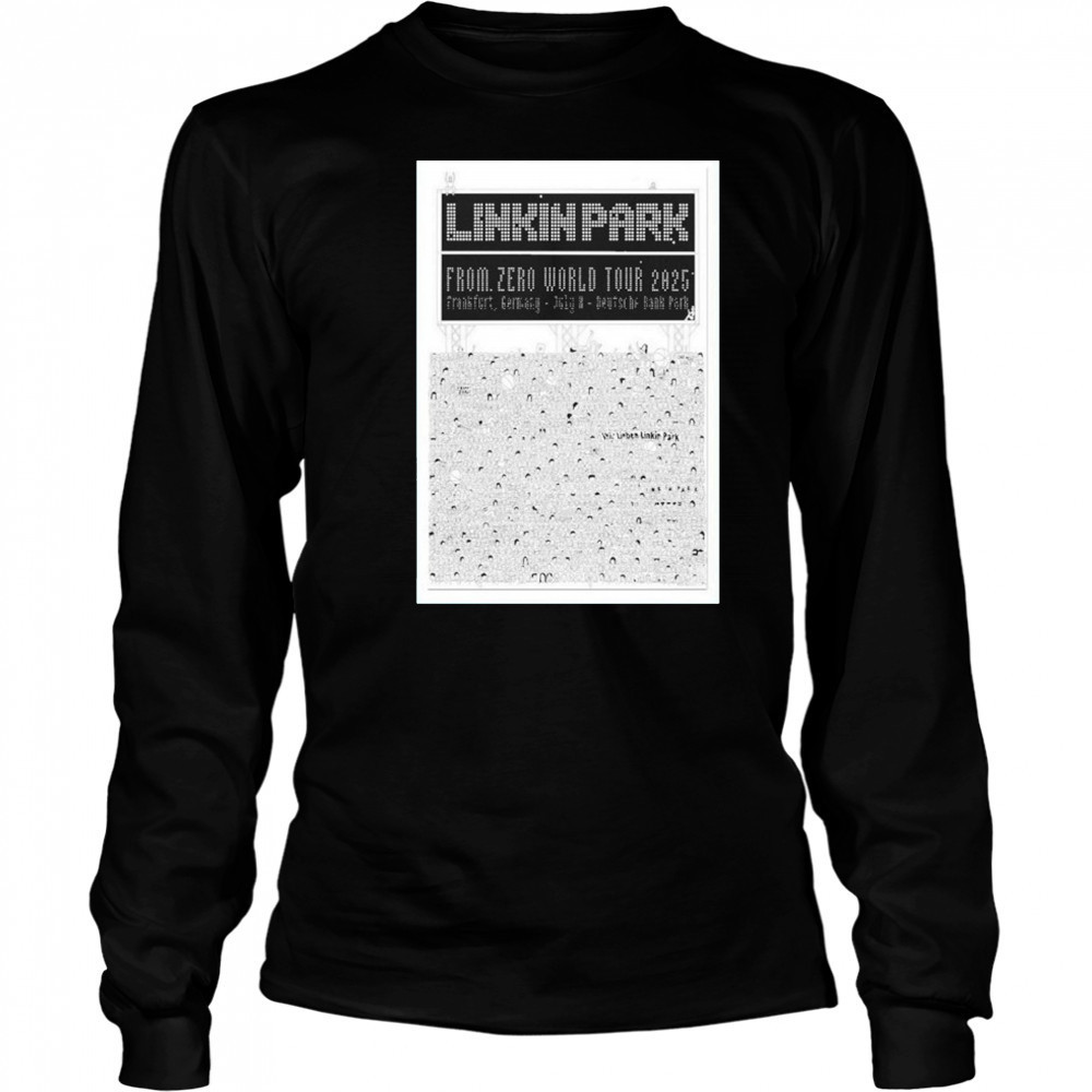 Linkin Park From Zero World Tour At Frankfurt Germany On July 8 2025 shirt Long Sleeved