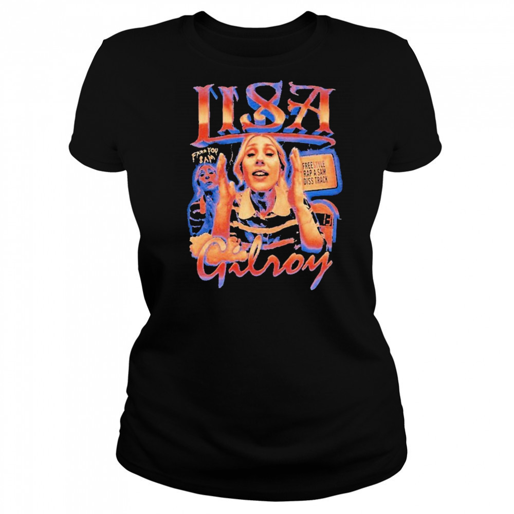 Lisa Gilroy Fuck You Sam Freestyle Rap A Sam Diss Trick Shirt Women's T-shirt