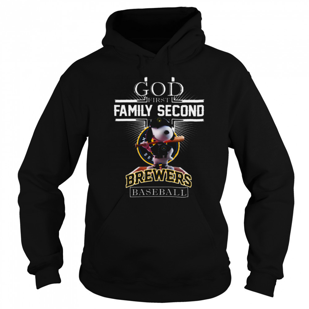 Milwaukee Brewers Shop Snoopy God First Family Second Then Milwaukee Brewers Baseball T Shirt Sweatshirt