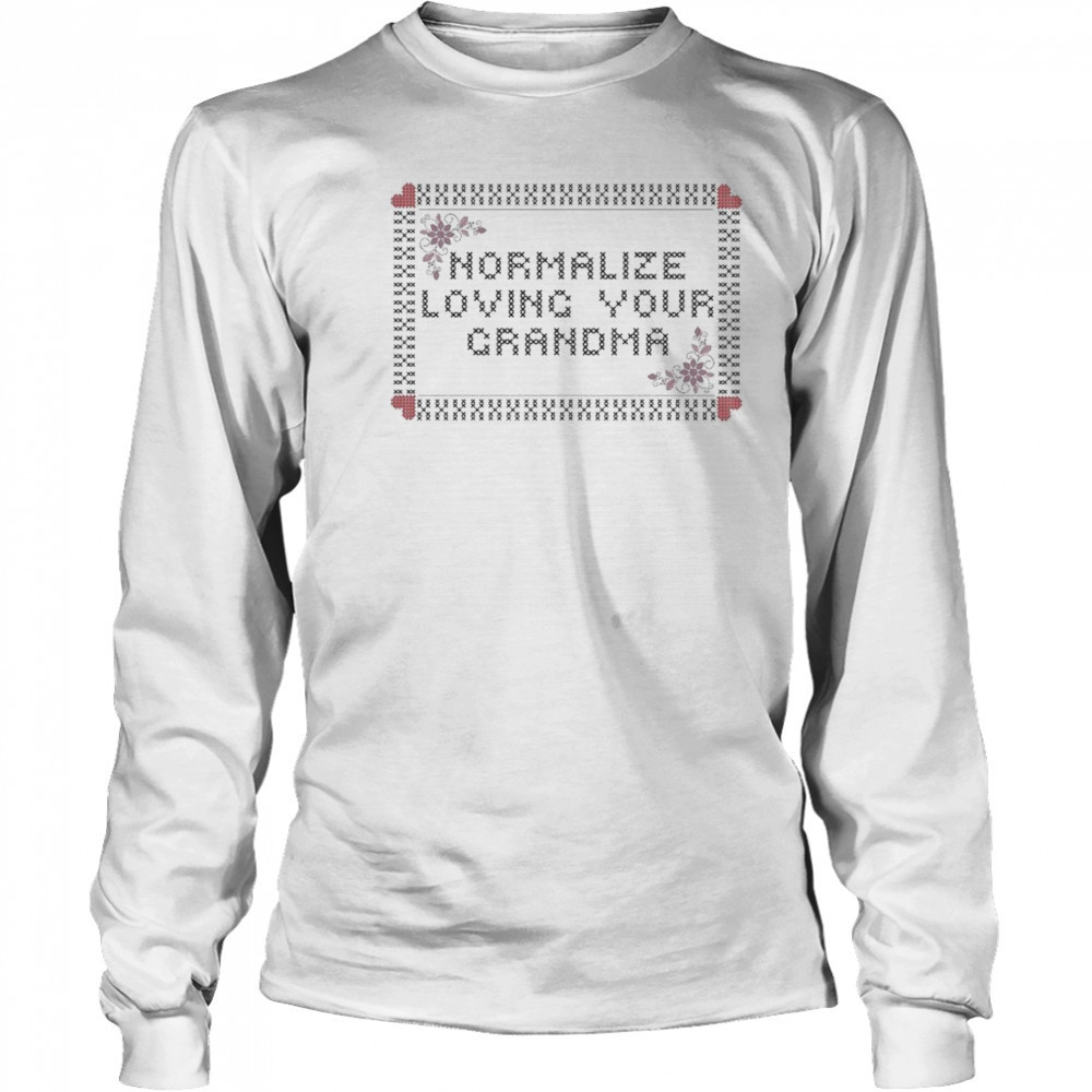 Normalize Loving Your Grandma Cross Stitch T-shirt Long Sleeved