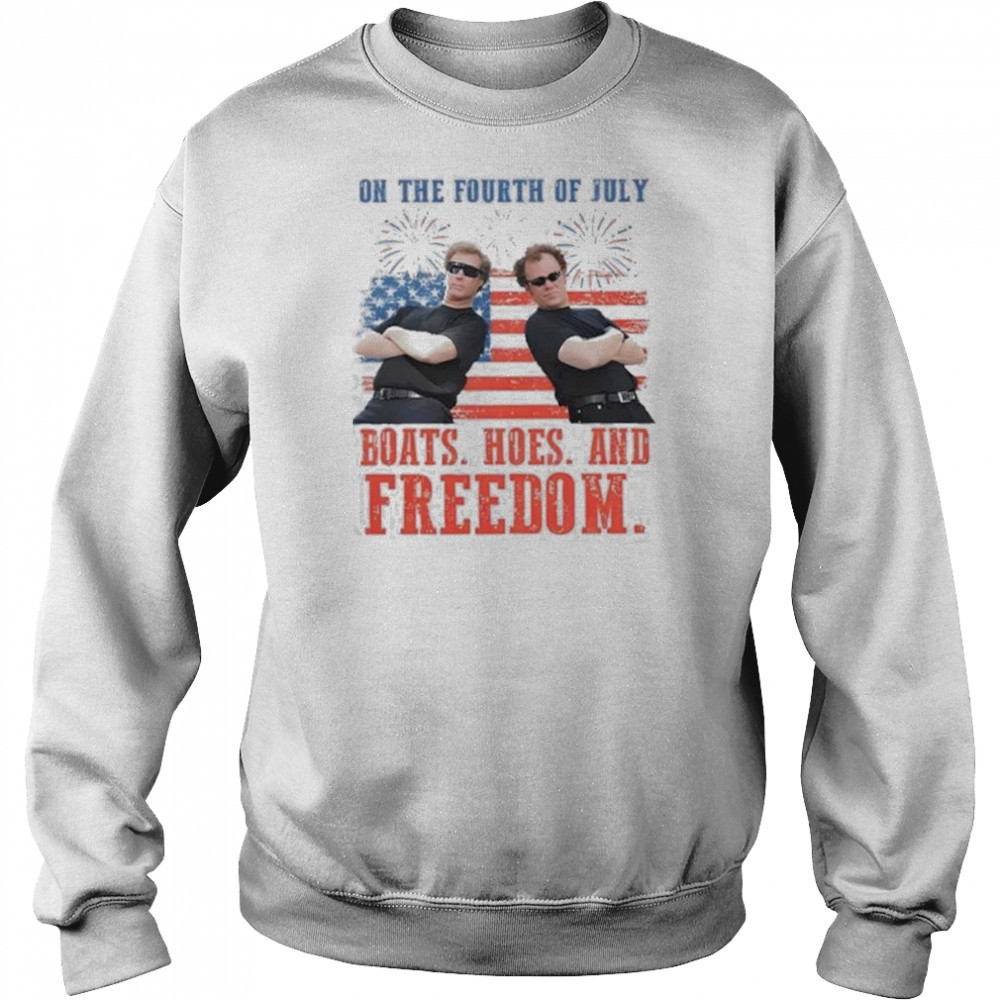 On the Fourth Of July Boats Hoes And Freedom Parody Step Brothers Shirt Hoodie