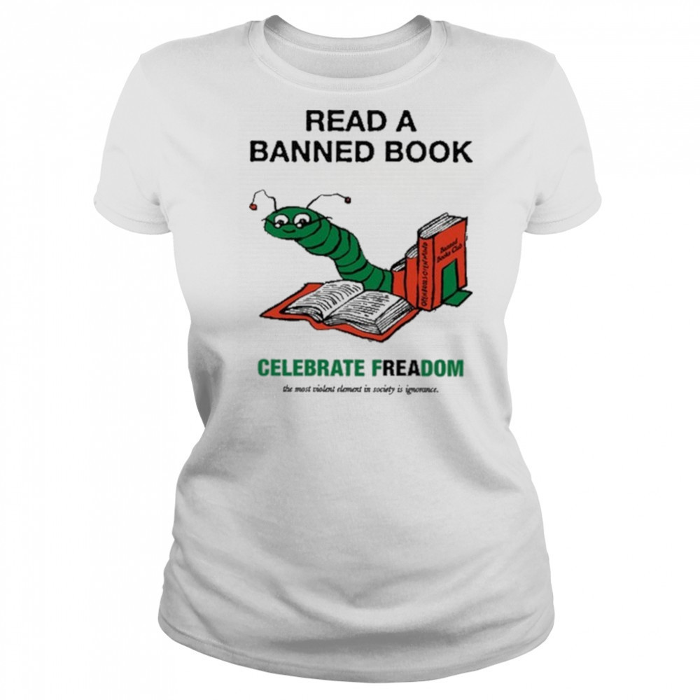 Read A Banned Book Celebrate Freadom Shirt Women's T-shirt