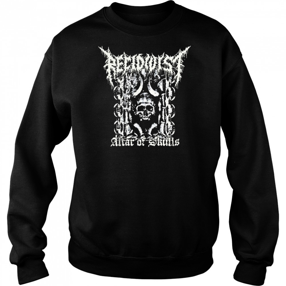 Recidivist Altar Of Skulls T-shirt Hoodie