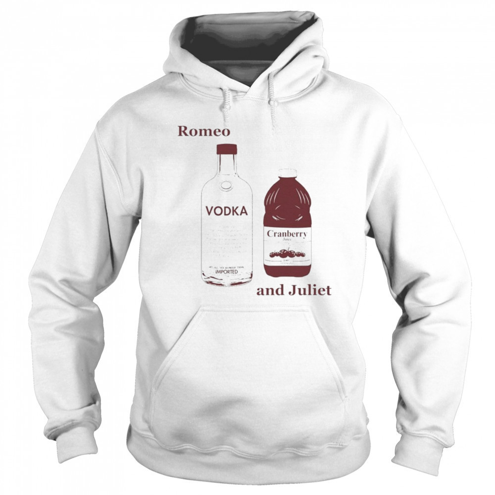 Romeo And Juliet Vodka Cranberry T-shirt Sweatshirt