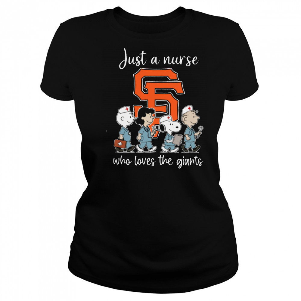 San Francisco Giants Snoopy Just A Nurse Who Loves The Giants T Shirt Women's T-shirt