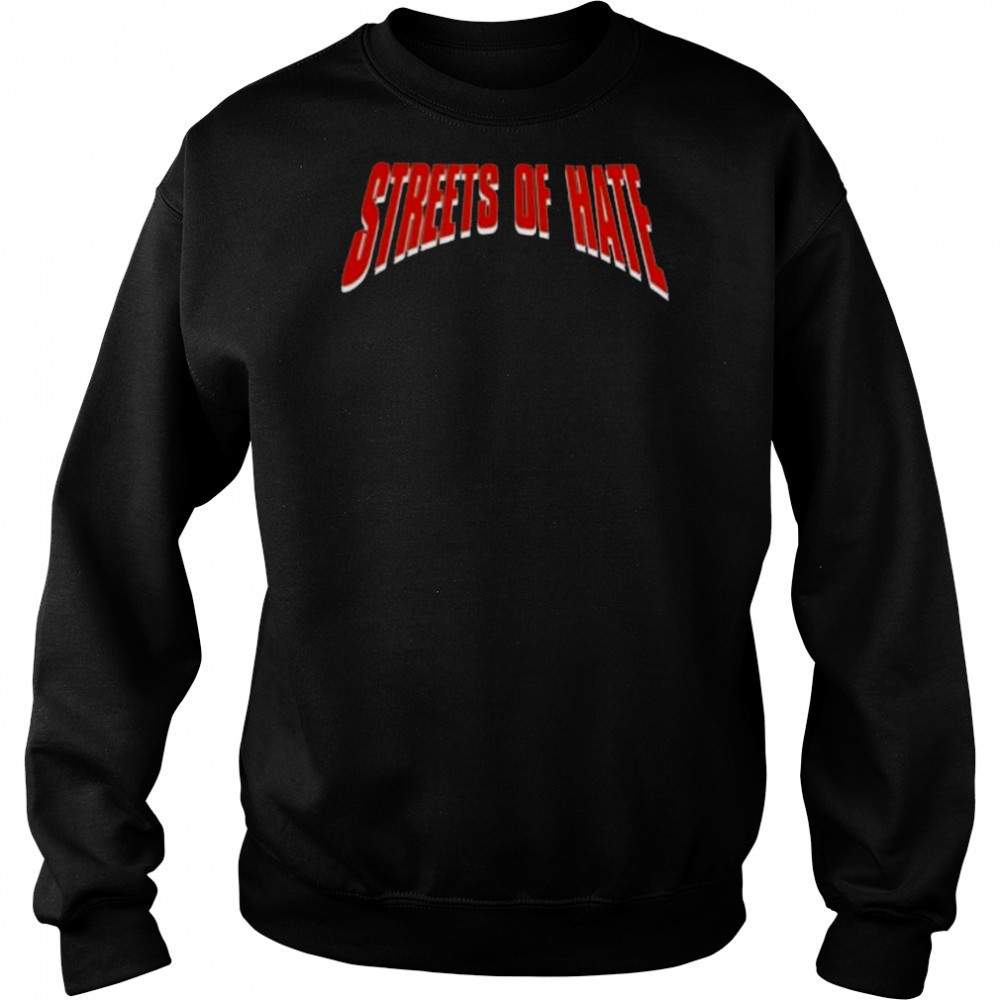Streets Of Hat Shirt Hoodie