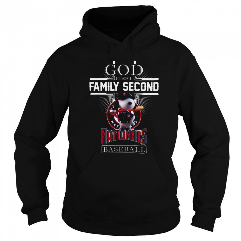 Washington Nationals Shop Snoopy God First Family Second Then Washington Nationals Baseball T Shirt Sweatshirt
