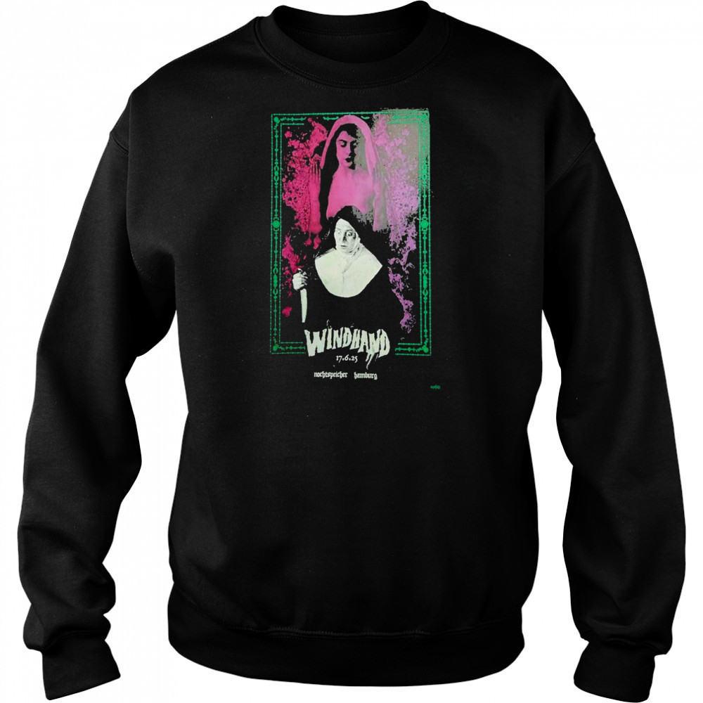 Windhand Hamburg Jun 17 2025 Nun T-Shirt Hoodie