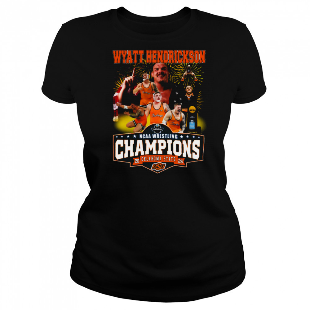 Wyatt Hendrickson NCAA Wrestling Champions Oklahoma State 2025 T Shirt Women's T-shirt