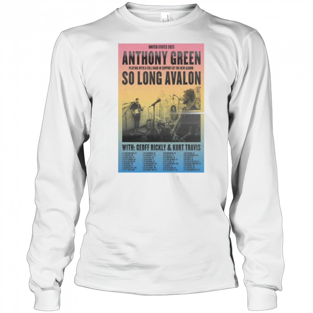 Anthony Green & So Long Avalon Tour July 2025 Shirt Long Sleeved