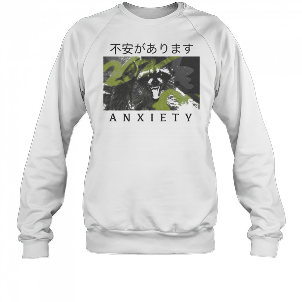 Anxiety Raccoon T-shirt Sweatshirt