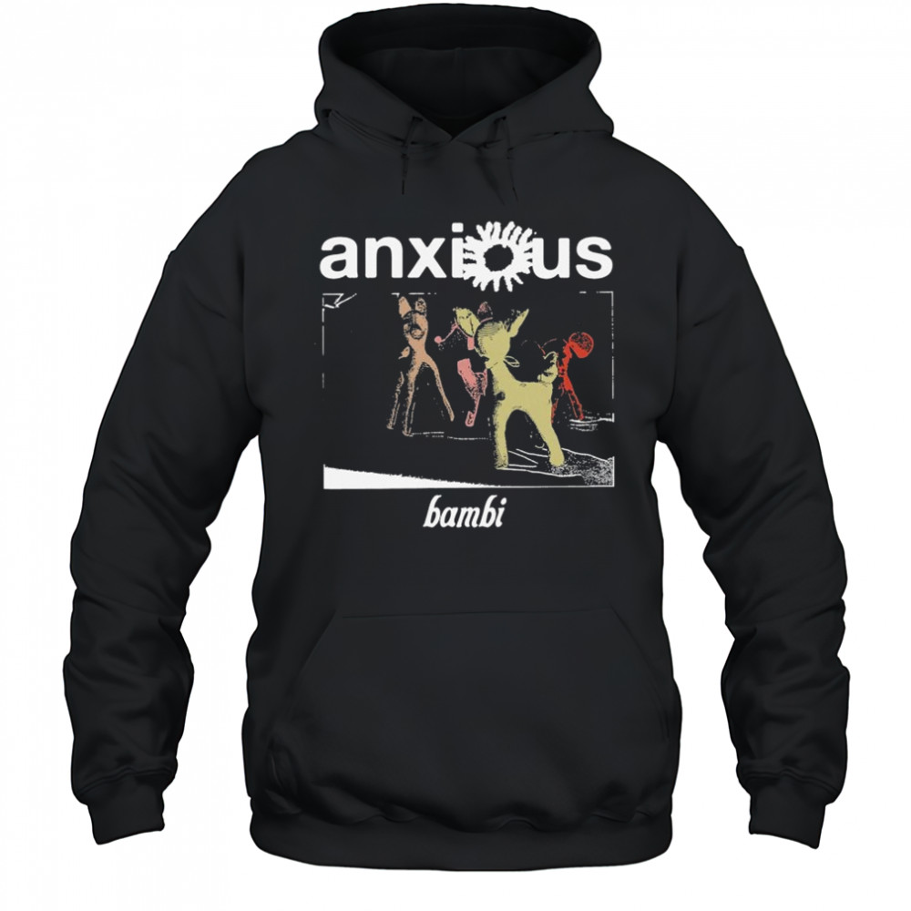 Anxious Bambi Clot T-shirt Hoodie