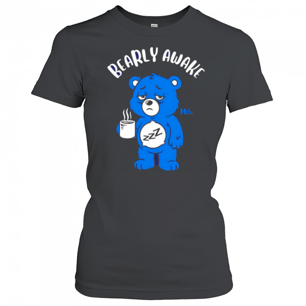 Bearly awake coffee shirt Women's T-shirt