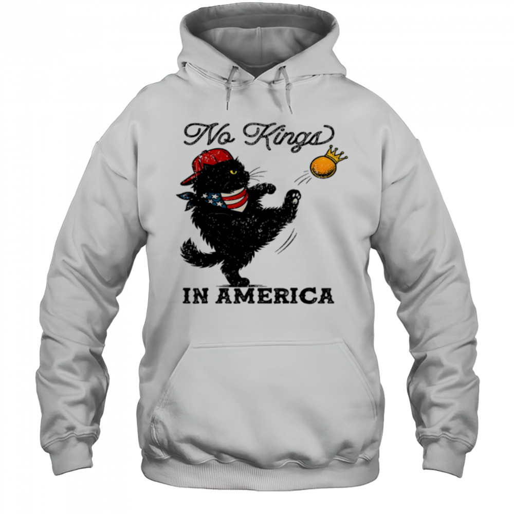 Black Cat No Kings In America shirt Hoodie