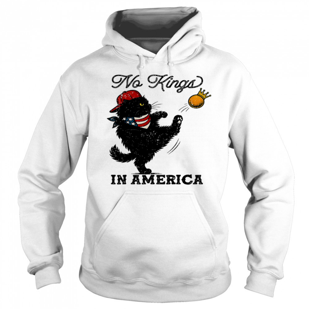 Black Cat No Kings In America shirt Sweatshirt