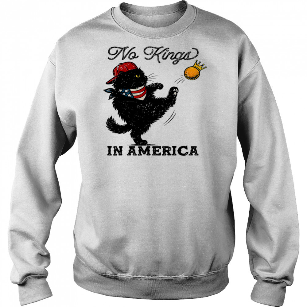 Black Cat No Kings In America shirt Hoodie