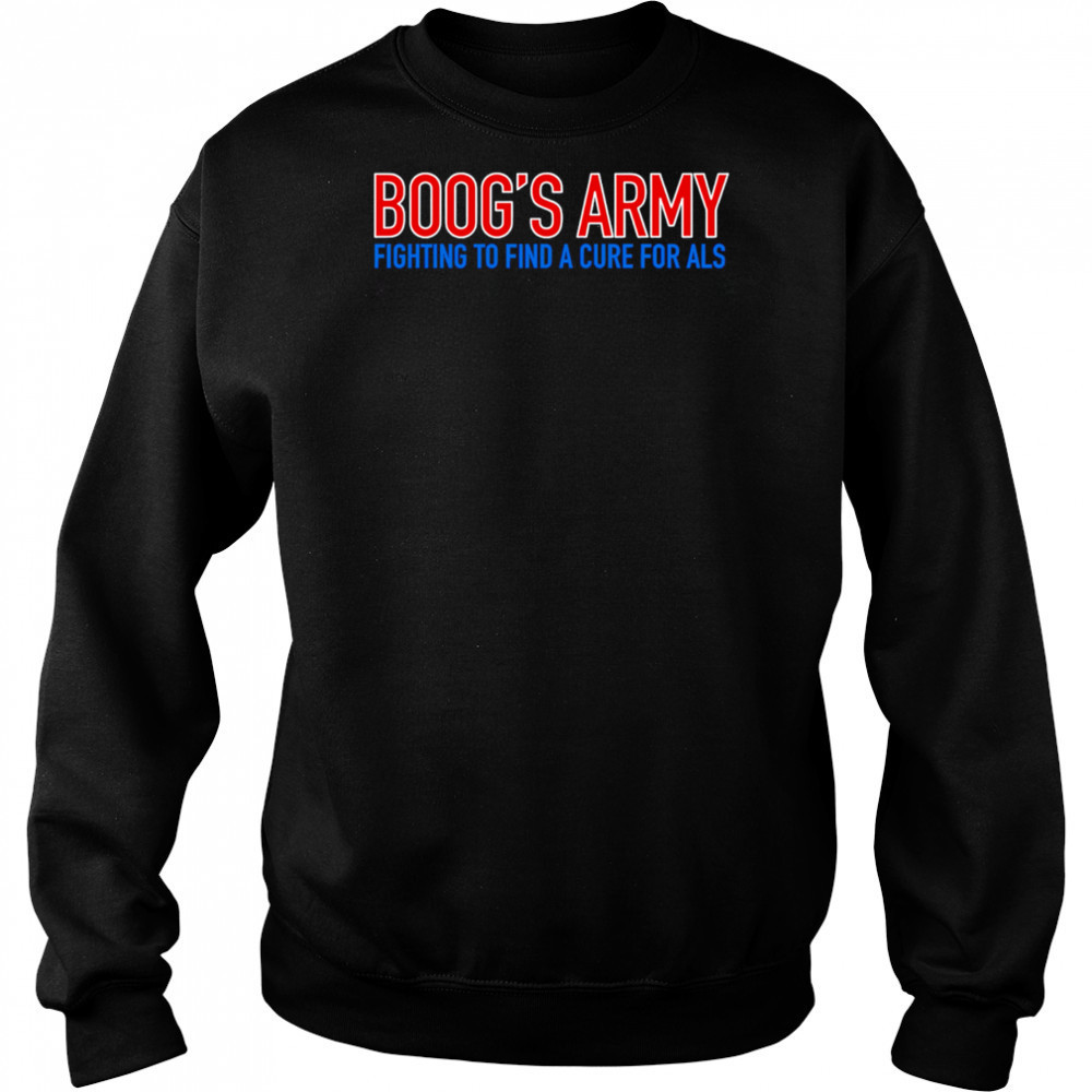 Boog’s Army Fighting to find a cure for als shirt Hoodie