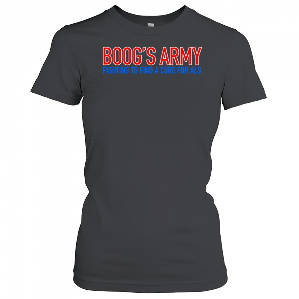 Boog’s Army Fighting to find a cure for als shirt Women's T-shirt