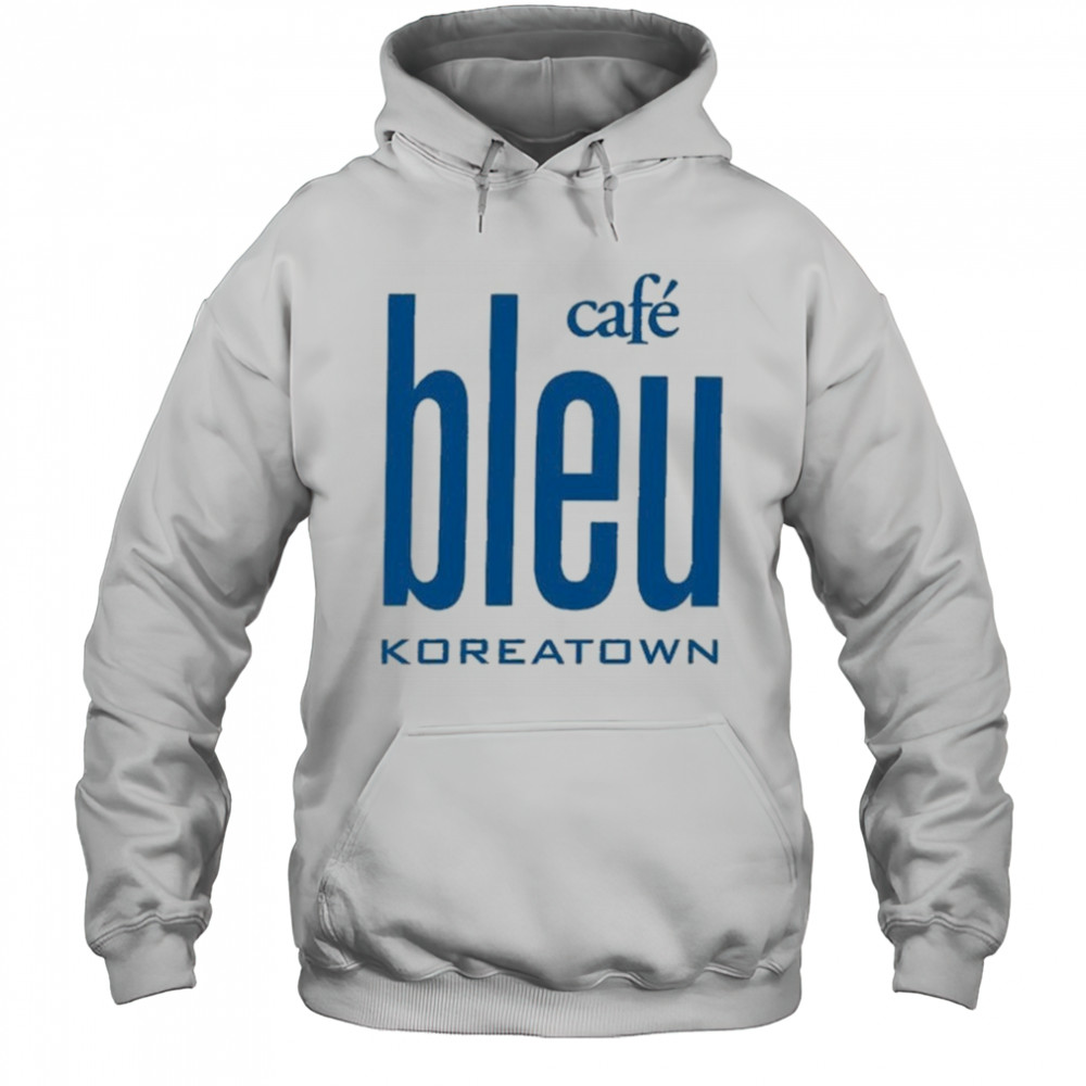 Cafe Bleu Koreatown T-shirt Hoodie