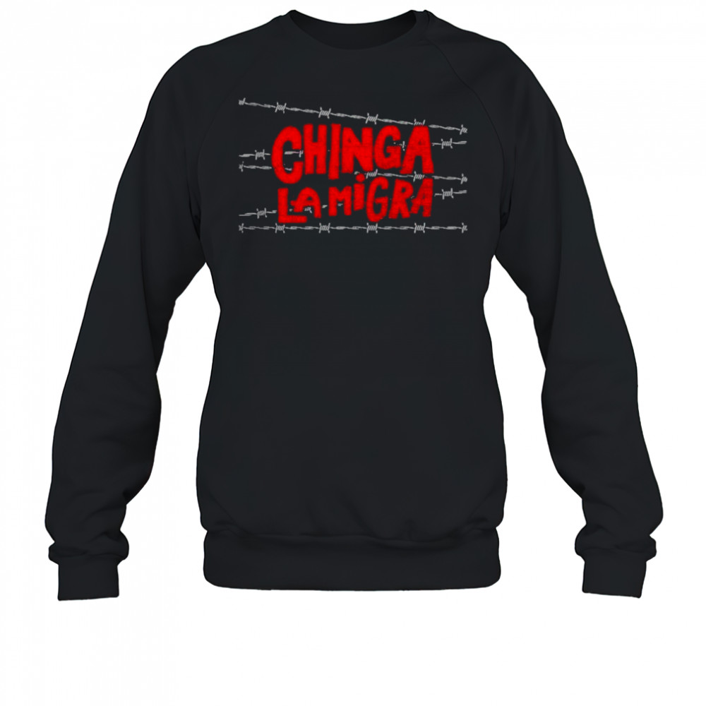 Chinga La Migra Black Shirt Sweatshirt