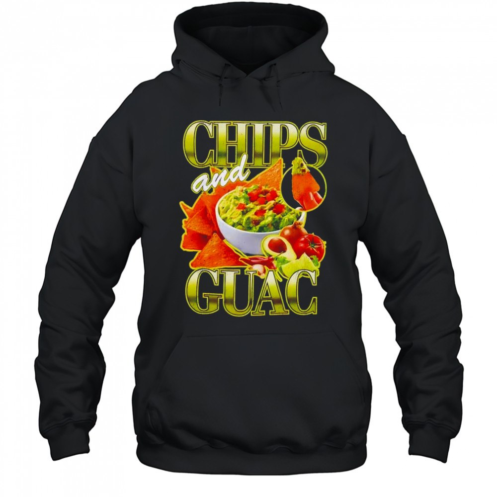 Chips and Guac shirt Hoodie