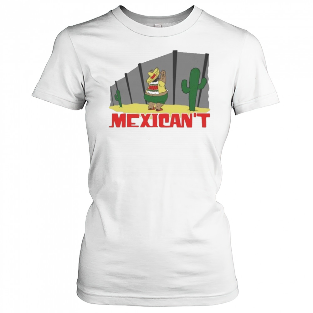Cinco De Mayo Mexican’t T-Shirt Women's T-shirt