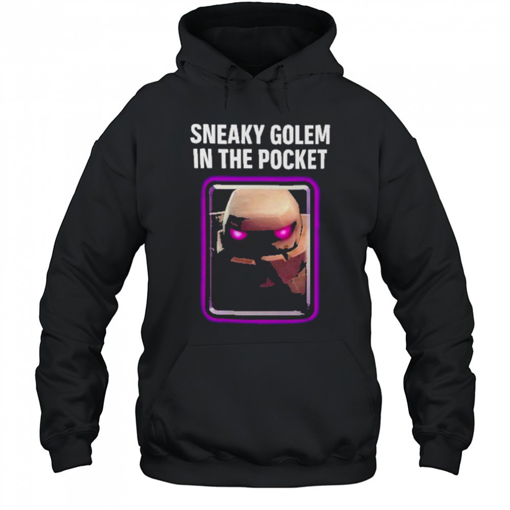 Clash Royale Sneaky Golem In The Pocket Shirt Hoodie
