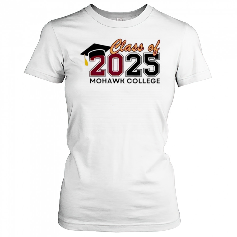 Class Of 2025 Mohawk College shirt Women's T-shirt