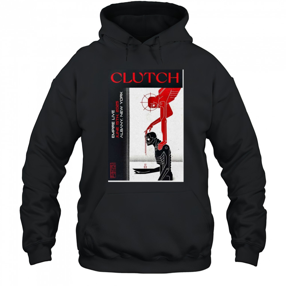Clutch In Albany NY On June 15 2025 Poster T-Shirt Hoodie