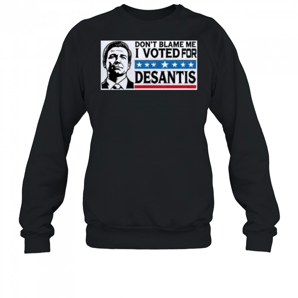 Croaky Caiman Don’t Blame Me I Voted For Desantis Shirt Sweatshirt