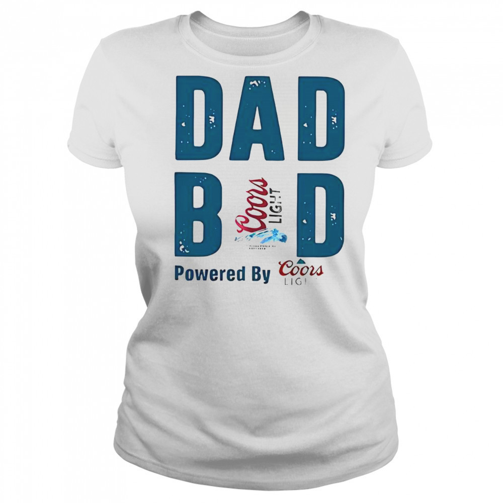 Dad Bod Powered By Coors Light T-Shirt Women's T-shirt