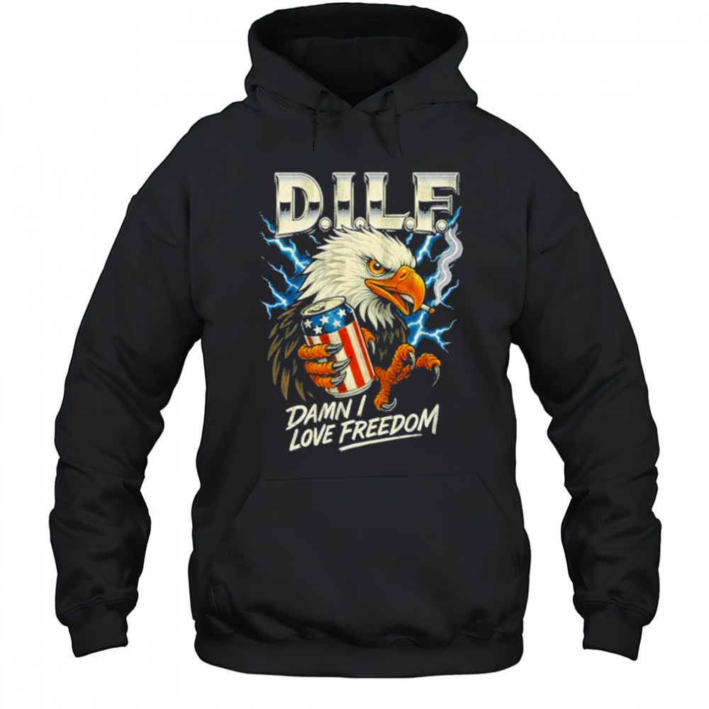 Dilf Damn I Love Freedom Eagle 2025 T-Shirt Hoodie
