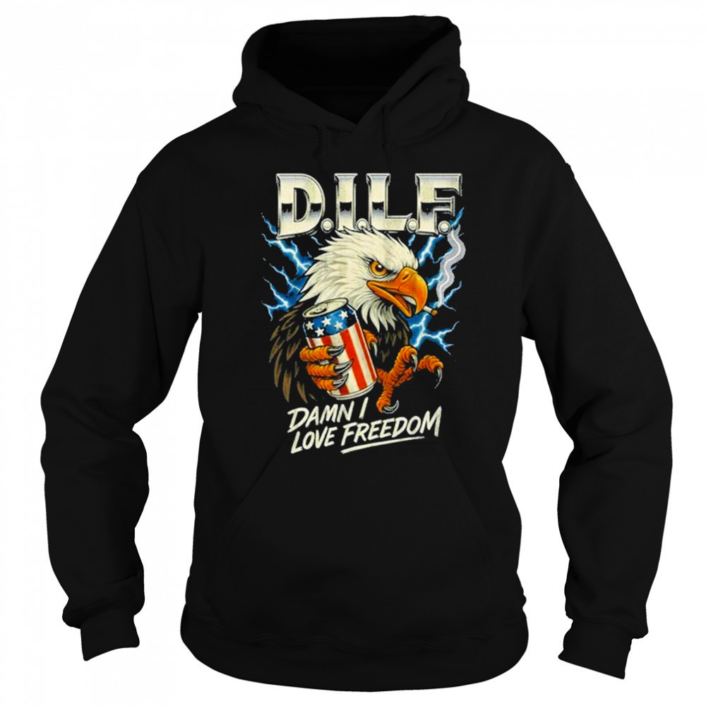 Dilf Damn I Love Freedom Eagle 2025 T-Shirt Sweatshirt