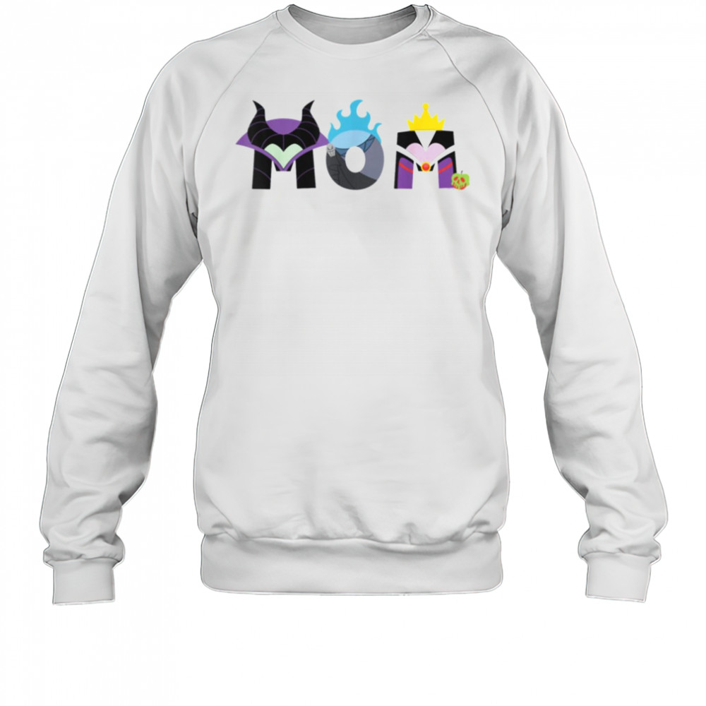 Disney Villains Mom Mother’s Day Birthday Gift T Shirt Sweatshirt