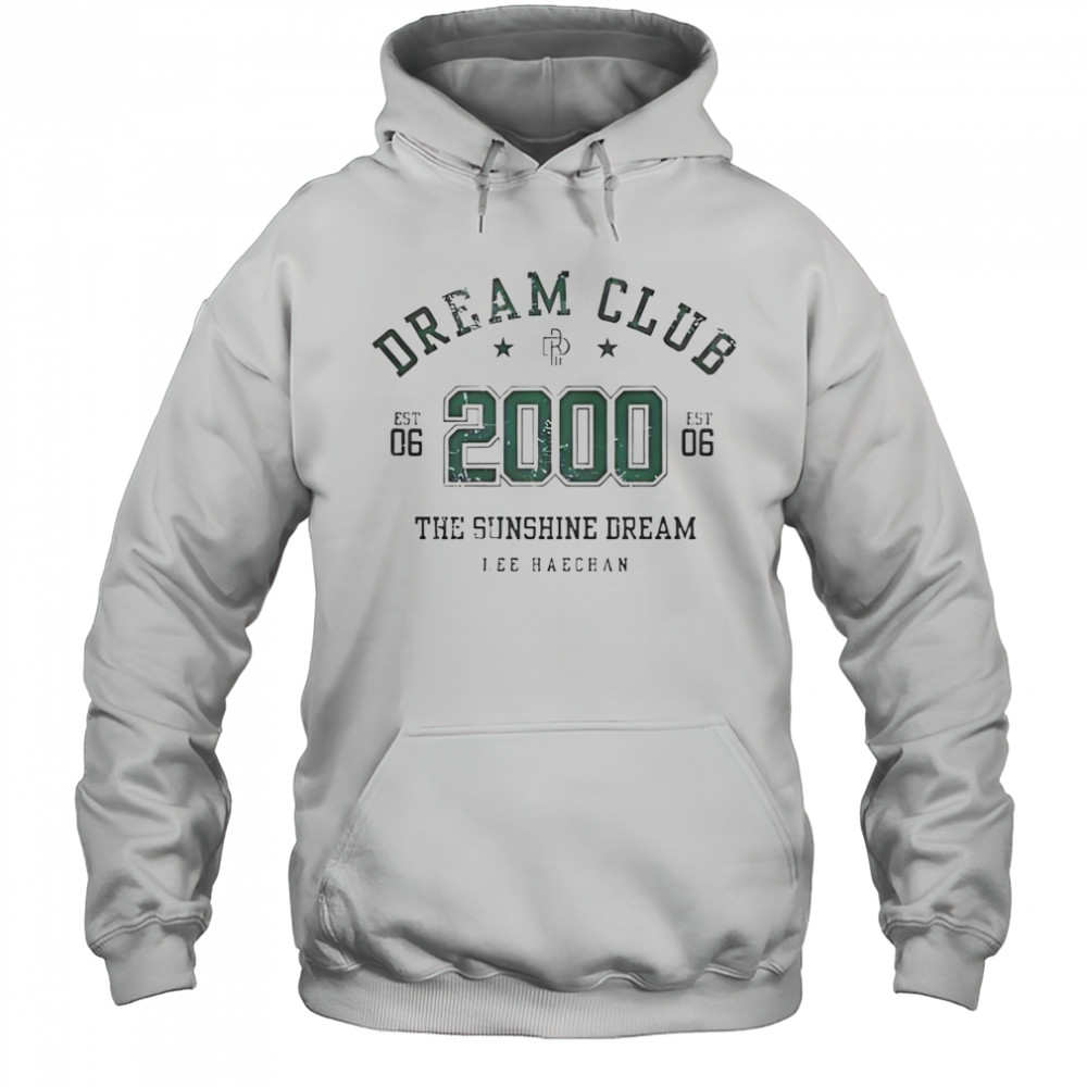 Dream Club The Sunshine Dream Lee Haechan 2000 T-Shirt Hoodie