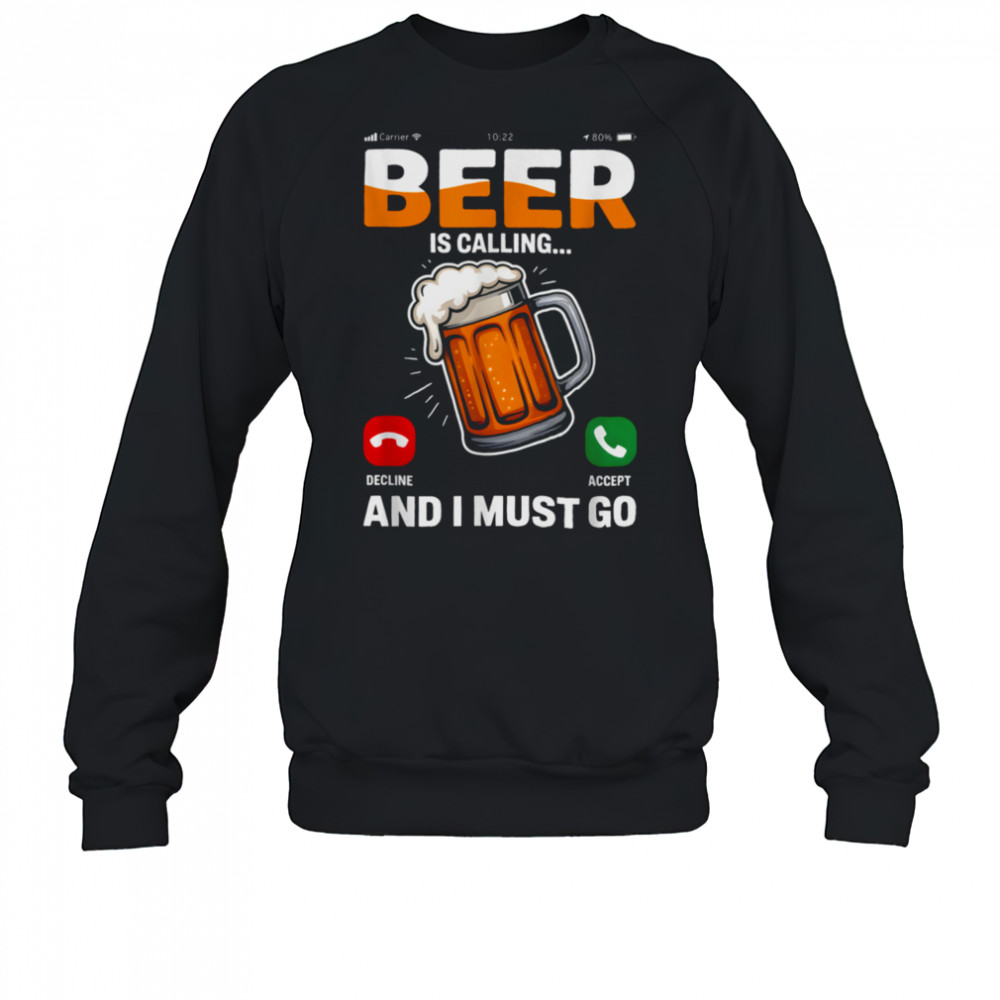 Drinking T Shirt Sweatshirt