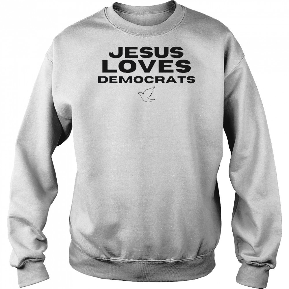 Dustin Anderson Jesus Loves Democrats T-Shirt Hoodie