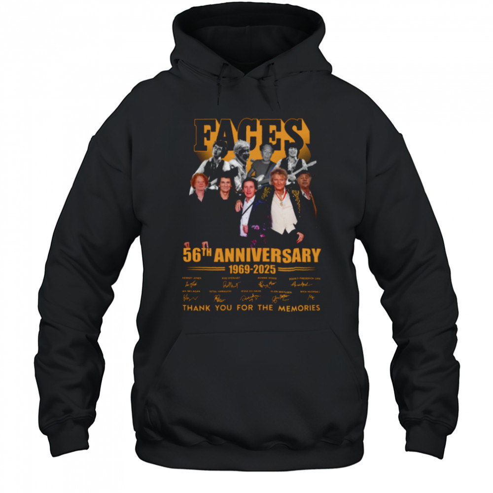 Faces 56th Anniversary 1969 2025 Thank You For The Memories T Shirt Hoodie