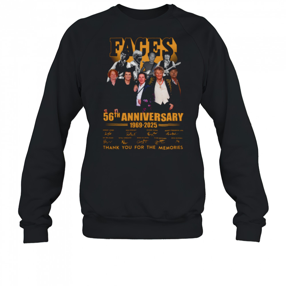 Faces 56th Anniversary 1969 2025 Thank You For The Memories T Shirt Sweatshirt