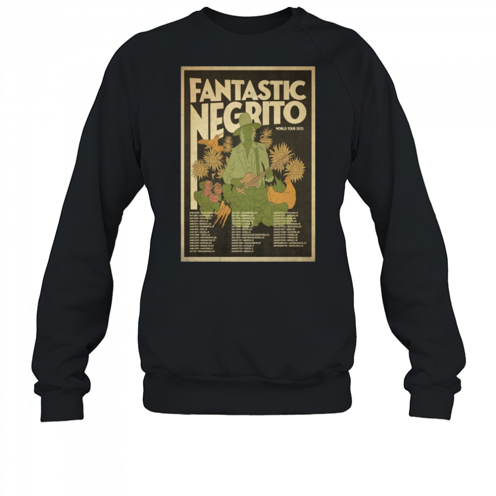 Fantastic Negrito World Tour 2025 Poster T-Shirt Sweatshirt