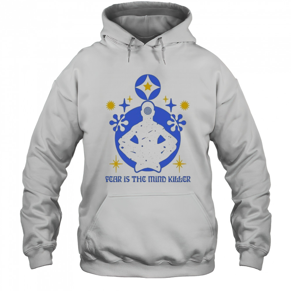 Fear Is The Mind Killer Meditation T-shirt Hoodie
