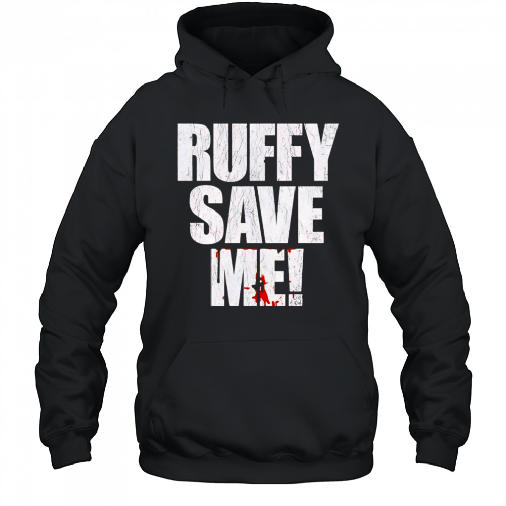 Fighting Nerds Ruffy save me shirt Hoodie