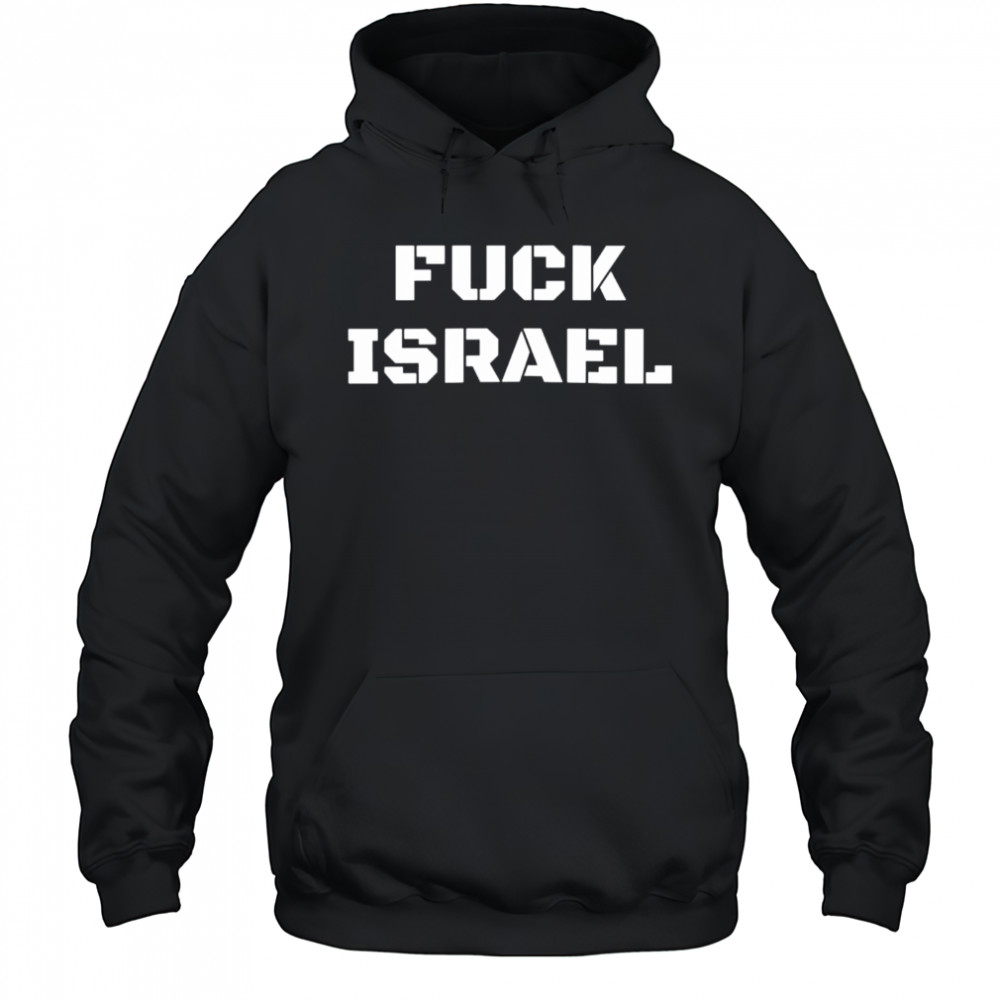 Fuck Israel shirt Hoodie