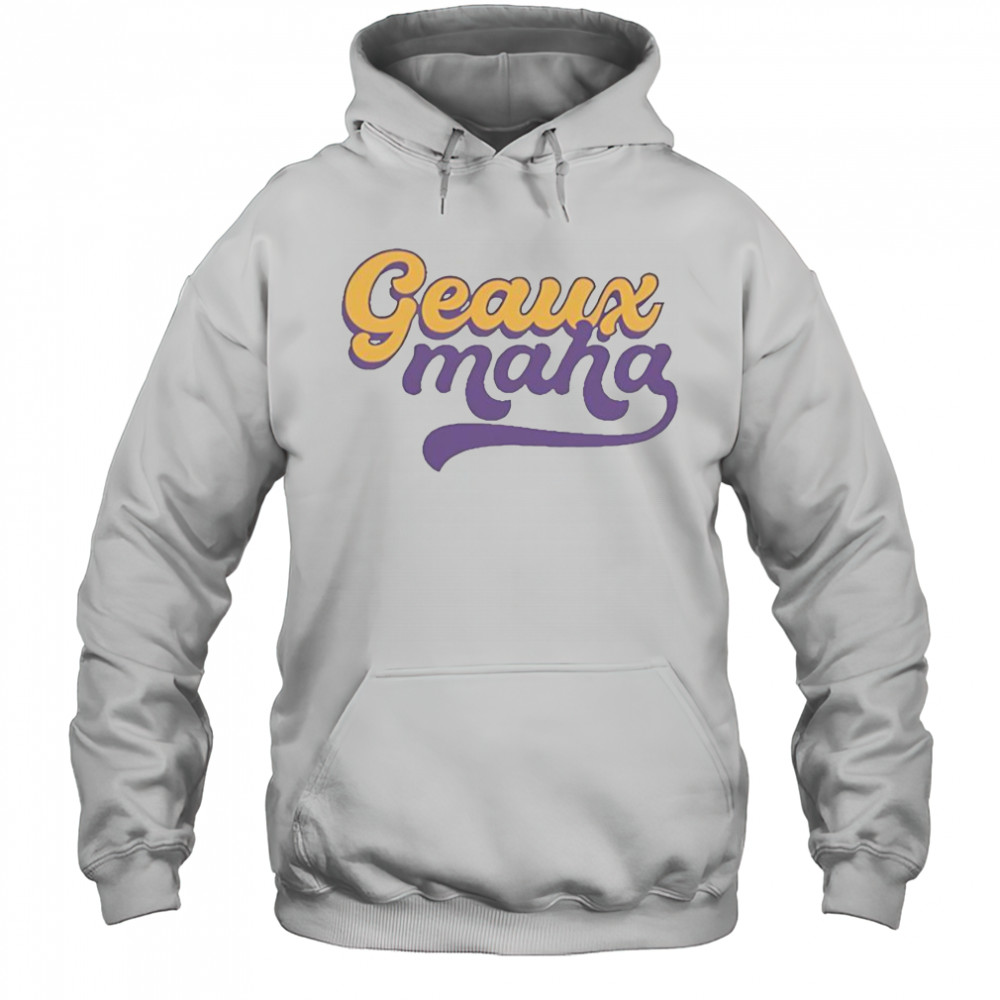 Geauxmaha Sweet Baton Rouge T-Shirt Hoodie