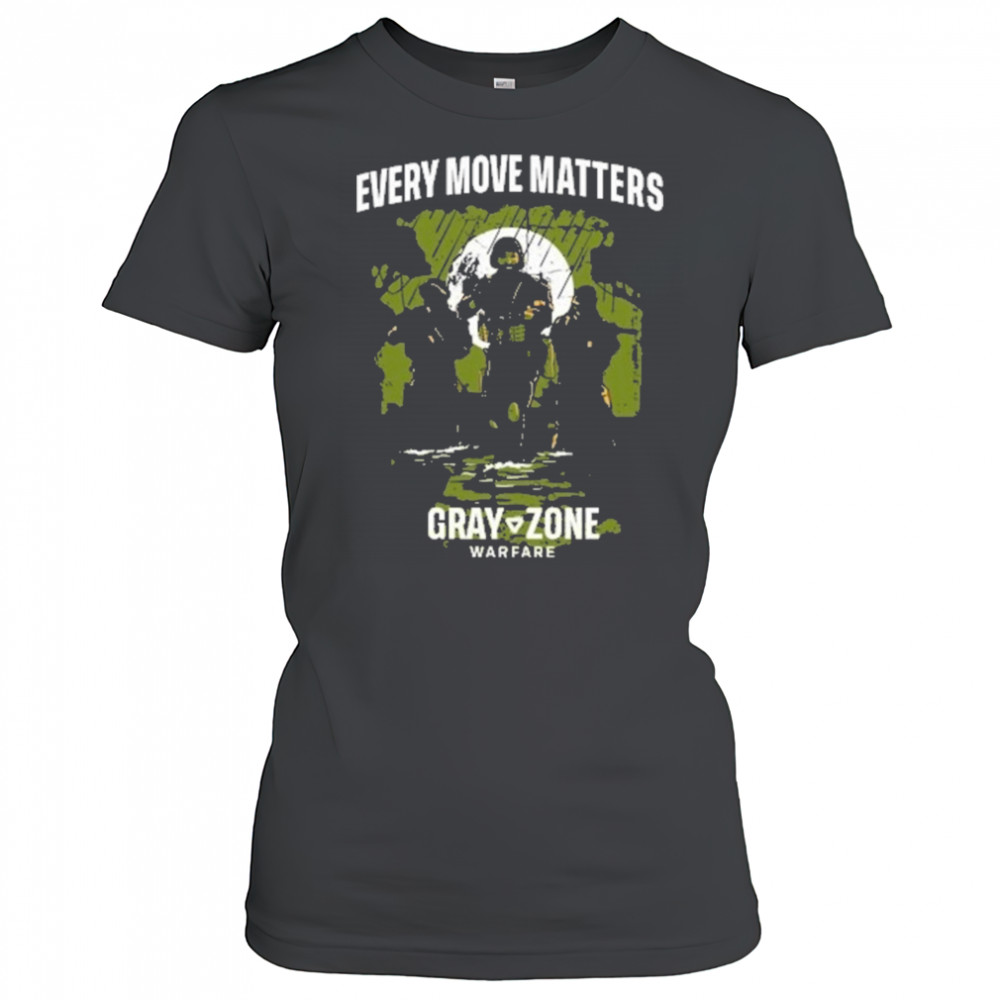 Gray Zone Warfare Grunt Every Move Matters T-Shirt Women's T-shirt