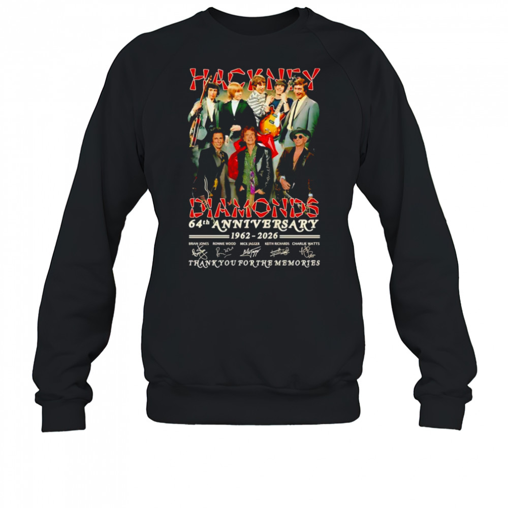 Hackney Diamonds 64th anniversary 1962 2026 thank you for the memories shirt Sweatshirt
